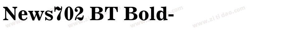 News702 BT Bold字体转换